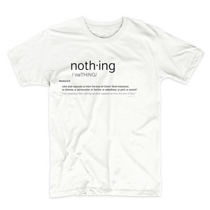 Noth·ing T-Shirt ™